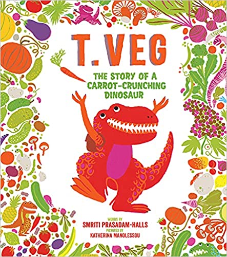 Cover of T. Veg the Carrot-Crunching Dinosaur 
